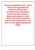 EMA1501 ASSIGNMENT 4 2024 - DUE 20 AUGUST 2024 QUESTIONS AND COMPLETE  ANSWERS WITH  RATIONALES WELL EXPLAINED BY EXPERTS AND 100&percnt; CORRECTLY VERIFIED AND GRADED A&plus; LATEST UPDATE 2024 100&percnt; GUARANTEED SUCCESS AFTER DOWNLOAD&lpar;ALL YOU NEED TO PASS YOUR EXAMS&rpar;A