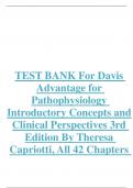 TEST BANK For Davis Advantage for Pathophysiology Introductory Concepts and Clinical Perspectives 3rd Edition By Theresa Capriotti&comma; All 42 Chapters Covered&comma; Verified Latest Edition