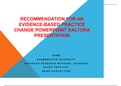 NR505NP Week 7: Recommendation for an Evidence-Based Practice Change PowerPoint Kaltura Presentation (Answered) Latest 2021/2022