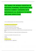 TEST BANK FOR WONGS ESSENTIAL OF  PEDIATRIC NURSING&sol; QUESTIONS WITH  VERIFIED CORRECT ANSWERS WITH  RATIONALES&sol; ALL BUNDLED TO BOOST  AND EASE YOUR STUDY