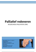 Palliatief redeneren- KEUZECURSUS PALLIATIEVE ZORG- Cijfer 8,7