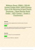 Midterm Exam&colon; NR601 &sol; NR 601 &lpar;Latest Update 2024 &sol; 2025&rpar; Primary Care of the Maturing & Aged Family Practicum &vert; Exam Review Study Guide &vert; 100&percnt; Correct &vert; Grade A - Chamberlain
