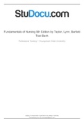 Fundamentals of Nursing 9th Edition by Taylor, Lynn, Bartlett Test Bank > complete A+ guide