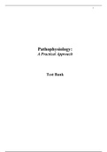 Test Bank Pathophysiology A Practical Approach,Questions & Answers Rationales