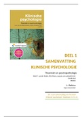 Samenvatting Hoofdstuk 1 t/m 10 Klinische psychologie, ISBN: 9789001846244  Klinische Psychologie 1 (PB0104)