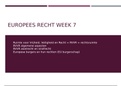 Volledige samenvatting Europees recht week 7 &lpar;3011ERX4VY&rpar;
