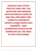 KENTUCKY REAL ESTATE PRACTICE FINAL ONE &vert;120 QUESTIONS AND ANSWERS WITH RATIONALES COMPLETE AND WELL EXPLAINED 100&percnt; CORRECTLY VERIFIED BY EXPERTS LATEST UPDATE 2024 GRADED A&plus;  100&percnt; GUARANTEED SUCCESS AFTER DOWNLOAD &lpar;ALL YOU NEED TO PASS YOUR EXAMS&rpar;