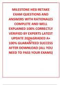 MILESTONE HESI RETAKE EXAM QUESTIONS AND ANSWERS WITH RATIONALES COMPLETE AND WELL EXPLAINED 100&percnt; CORRECTLY VERIFIED BY EXPERTS LATEST UPDATE 2024 GRADED A&plus;  100&percnt; GUARANTEED SUCCESS AFTER DOWNLOAD &lpar;ALL YOU NEED TO PASS YOUR EXAMS&rpar;