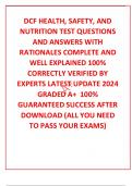 DCF HEALTH&comma; SAFETY&comma; AND NUTRITION TEST QUESTIONS AND ANSWERS WITH RATIONALES COMPLETE AND WELL EXPLAINED 100&percnt; CORRECTLY VERIFIED BY EXPERTS LATEST UPDATE 2024 GRADED A&plus;  100&percnt; GUARANTEED SUCCESS AFTER DOWNLOAD &lpar;ALL YOU NEED TO PASS YOUR EXAMS&rpar;