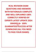 RCAL REVISION EXAM QUESTIONS AND ANSWERS WITH RATIONALES COMPLETE AND WELL EXPLAINED 100&percnt; CORRECTLY VERIFIED BY EXPERTS LATEST UPDATE 2024 GRADED A&plus;  100&percnt; GUARANTEED SUCCESS AFTER DOWNLOAD &lpar;ALL YOU NEED TO PASS YOUR EXAMS&rpar;