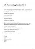 ATI Pharmacology Practice A & B questions and answers rated A&plus; 2024&sol;2025