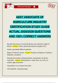 AEST ASSOCIATE OF AGRICULTURE INDUSTRY CERTIFICATION STUDY GUIDE ACTUAL 2025&sol;2026 QUESTIONS AND 100&percnt; CORRECT ANSWERS