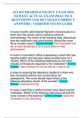 ATI RN PHARMACOLOGY EXAM 2024 NEWEST ACTUAL EXAM PRACTICE QUESTIONS AND DETAILED CORRECT ANSWERS &vert; VERIFIED STUDYGUIDE