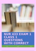 NUR 433 EXAM 1 CLASS 1 QUESTIONS WITH CORRECT ANSWERS&excl;&excl;