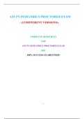 PN PEDIATRICS ATI PROCTORED EXAM &lpar;12 VERSIONS&rpar; &sol; ATI PN PEDIATRICS PROCTORED EXAM&colon;LATEST 2021&comma;A GRADED DOCUMENT