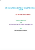 RN NURSING CARE OF CHILDREN ATI PROCTORED EXAM&lpar;11 VERSIONS&rpar; &sol; ATI RN NURSING CARE OF CHILDREN PROCTORED EXAM&colon;LATEST 2021&comma;A GRADED DOCUMENT