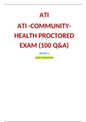 ATI -COMMUNITY- HEALTH PROCTORED EXAM &lpar;100 Q&A&rpar; &sol; -COMMUNITY- HEALTH ATI PROCTORED EXAM &lpar;100 Q&A&rpar; &colon;LATEST 2021&comma;A GRADED DOCUMENT