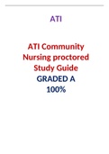 ATI COMMUNITY NURSING PROCTORED EXAM STUDY GUIDE  &sol; COMMUNITY NURSING ATI PROCTORED EXAM STUDY GUIDE&colon;LATEST 2021&comma;A GRADED DOCUMENT
