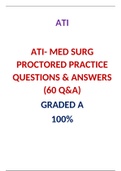 ATI- MED SURG PROCTORED PRACTICE QUESTIONS & ANSWERS &sol;  MED SURG ATI-PROCTORED PRACTICE QUESTIONS & ANSWERS&colon;LATEST 2021&comma;A GRADED DOCUMENT
