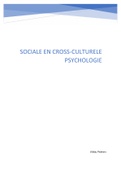 Samenvatting van alle colleges met aanvulling vanuit het boek  Sociale en cross-culturele psychologie (PSBA1-18)
