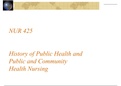 NUR 425   History of Public Health and Public and Community Health Nursing