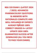 NSG 533 EXAM 1 &lpar;LATEST 2024 &sol; 2025&rpar;&colon; ADVANCED PHARMACOLOGY QUESTIONS & ANSWERS WITH RATIONALES COMPLETE AND WELL EXPLAINED BY EXPERTS ALREADY PASSED 100&percnt; CORRECT GRADED A&plus; LATEST UPDATE 2024 100&percnt; GUARANTEED SUCCESS AFTER DOWNLOAD &lpar;ALL YOU NEED TO PASS YOU