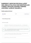 EMERGENCY MEDICINE EOR EXAM LATEST 2024-2025 ACTUAL EXAM 250 QUESTIONS AND CORRECT DETAILED ANSWERS &lpar;VERIFIED ANSWERS&rpar; &vert; ALREADY GRADED A&plus;