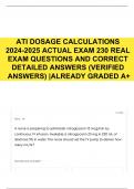ATI DOSAGE CALCULATIONS 2024-2025 ACTUAL EXAM 230 REAL EXAM QUESTIONS AND CORRECT DETAILED ANSWERS &lpar;VERIFIED ANSWERS&rpar; &vert;ALREADY GRADED A&plus;