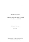 ECON F414 Family Experiments;Family Experiments: Professional, Middle-Class Families in Australia and New Zealand c.1880-1920 A thesis submitted for the degree of Doctor of Philosophy