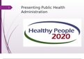 HLT 605 Week 1 Assignment, Public Health Presentation, A Grade Presentation