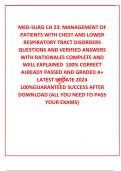  MED-SURG CH 23&colon; MANAGEMENT OF PATIENTS WITH CHEST AND LOWER RESPIRATORY TRACT DISORDERS QUESTIONS AND VERIFIED ANSWERS WITH RATIONALES COMPLETE AND WELL EXPLAINED  100&percnt; CORRECT  ALREADY PASSED AND GRADED A&plus; LATEST UPDATE 2024 100&percnt;GUARANTEED SUCCESS AFTER