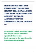 NGN NURSING HESI EXIT EXAM LATEST 2024 EXAM NEWEST 2024 ACTUAL EXAM TEST BANK QUESTIONS AND CORRECT DETAILED ANSWERS VERIFIED ANSWERS ALREADY GRADED A&plus;