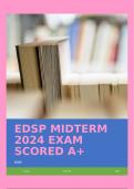 EDSP MIDTERM 2024 EXAM SCORED A&plus;