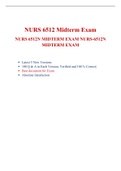 NURS 6512 Week 6 Midterm Exam (5 Sets, 500 Q & A) Advanced Health Assessment, NURS 6512N Week 6 Midterm Exam (5 Sets, 500 Q & A) Advanced Health Assessment