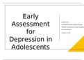 NR 500 Week 6 Assessment; Area of Interest - Early Assessment for Depression in Adolescents