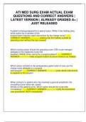 ATI MED SURG EXAM ACTUAL EXAM QUESTIONS AND CORRECT ANSWERS &vert; LATEST VERSION &vert; ALREADY GRADED A&plus; &vert; JUST RELEASED