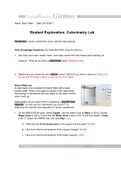 Student Exploration: Calorimetry Lab Vocabulary: calorie, calorimeter, joule, specific heat capacity. All Done. 100%