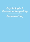 Complete samenvatting voor het vak psychologie en consumentengedrag