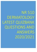NR 510 DERMATOLOGY LATEST QUIZBANK QUESTIONS AND ANSWERS 2020/2021