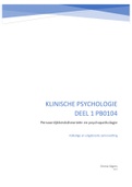 Volledige samenvatting Klinische Psychologie deel 1 PB0104