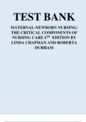 TEST BANK MATERNAL-NEWBORN NURSING&colon; THE CRITICAL COMPONENTS OF NURSING CARE 4TH  EDITION BY LINDA CHAPMAN AND ROBERTA DURHAM