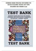 Test Bank For Evidence-Based Practice for Nurses&colon; Appraisal and Application of Research 4th Edition by Nola A&period; Schmidt&comma; Janet M&period; Brown&comma; ISBN 978-1284122909&comma; Chapter 1-19&comma; Complete Guide A&plus;
