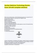 Nuclear Medicine Technology Review Exam 1&lowbar;8 with complete solutions