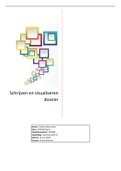Schrijven en visualiseren dossier&colon; een dossier waarin wordt uitgelegd hoe er middels schrijven en visualisatie gecommuniceerd wordt