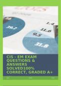 CIS - EM EXAM QUESTIONS & ANSWERS SOLVED100&percnt; CORRECT&comma; GRADED A&plus;
