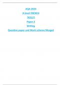 AQA 2024 A-level FRENCH 7652&sol;2 Paper 2 Writing Question paper and Mark scheme Merged