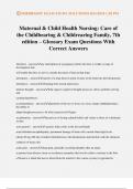 Maternal & Child Health Nursing&colon; Care of the Childbearing & Childrearing Family&comma; 7th edition &ndash; Glossary Exam Questions With Correct Answers