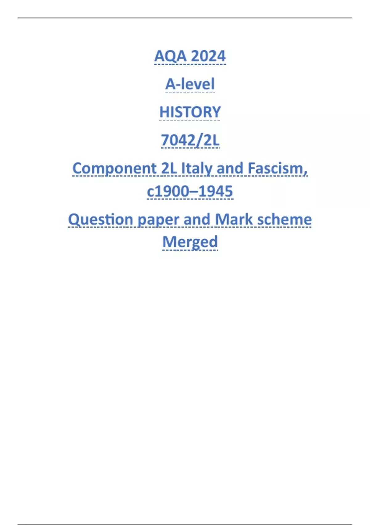 AQA 2024 A-level HISTORY 7042/2L Component 2L Italy and Fascism, c1900 ...
