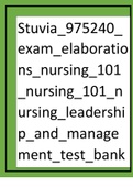 exam&lowbar;elaborations&lowbar;nursing&lowbar;101&lowbar;nursing&lowbar;101&lowbar;nursing&lowbar;leadership&lowbar;and&lowbar;management&lowbar;test&lowbar;bank&lowbar;&period;pdf