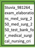 exam&lowbar;elaborations&lowbar;med&lowbar;surg&lowbar;250&lowbar;med&lowbar;surg&lowbar;250&lowbar;test&lowbar;bank&lowbar;for&lowbar;medical&lowbar;surgical&lowbar;nursing&lowbar;cri&period;pdf
